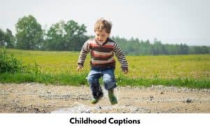 Childhood Captions