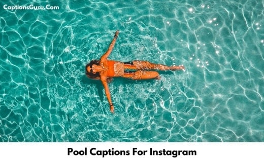 350+ Pool Captions For Instagram For Swimming Pool Side