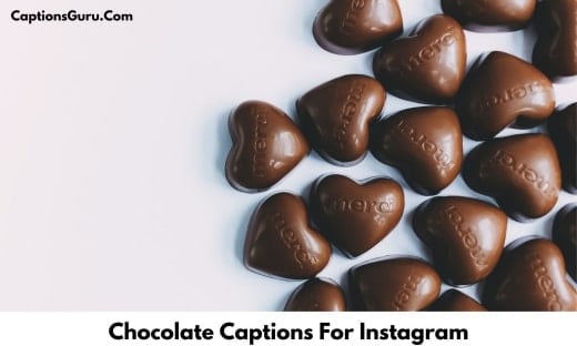 Chocolate Captions For Instagram