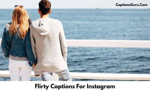 Flirty Captions For Instagram