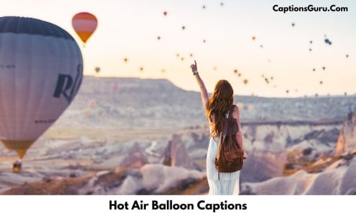 Hot Air Balloon Captions