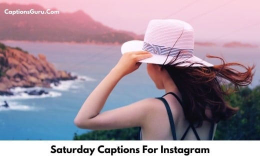 Saturday Captions For Instagram