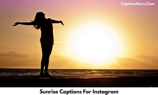 Sunrise Captions For Instagram