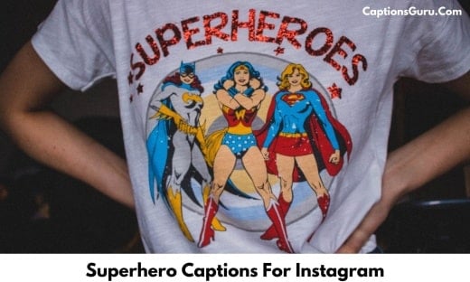 Superhero Captions For Instagram