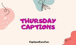 Thursday Captions