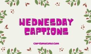 Wednesday Captions