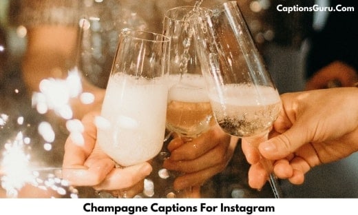 Champagne Captions For Instagram