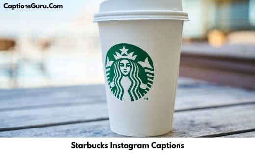 Starbucks Instagram Captions