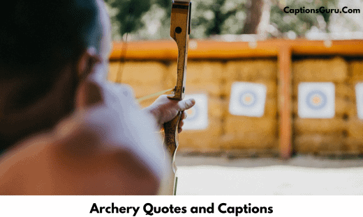 Archery Quotes and Captions