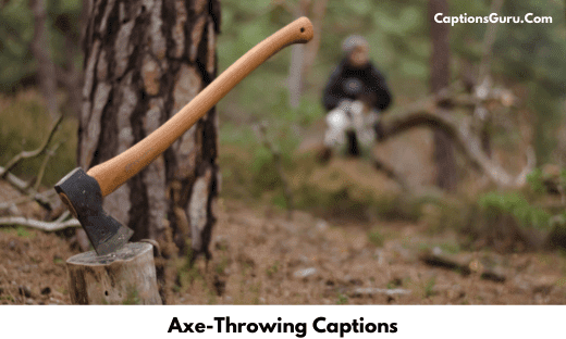 Axe-Throwing Captions For Instagram