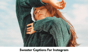 Sweater Captions For Instagram