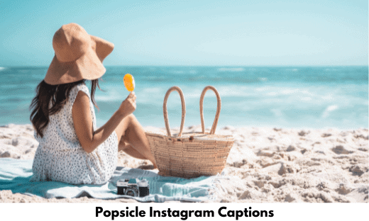 Popsicle Instagram Captions