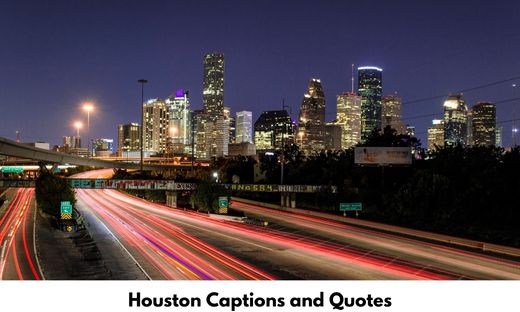 Houston Captions and Quotes