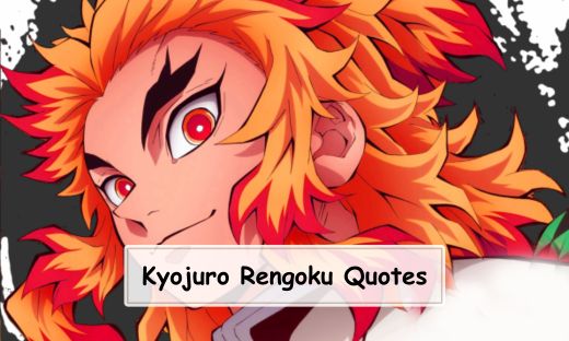 Kyojuro Rengoku Quotes