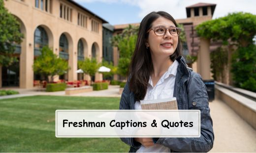 Freshman Captions and Quotes