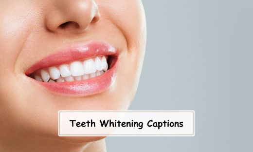 Teeth Whitening Captions