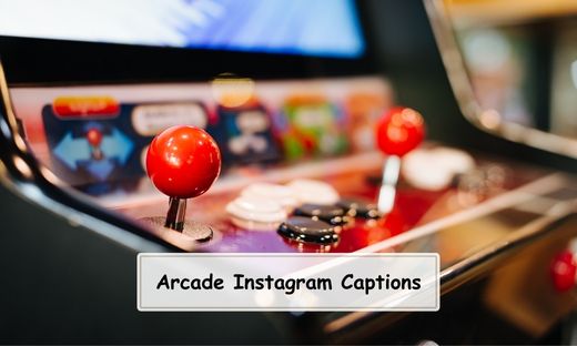 Arcade Instagram Captions