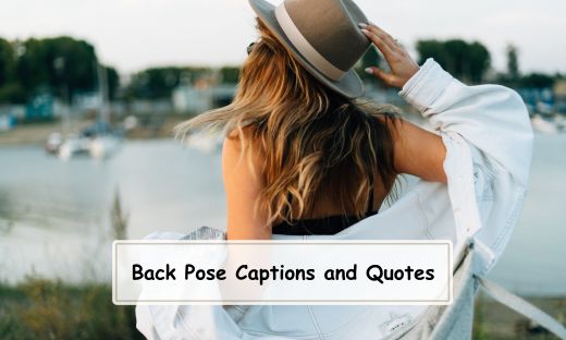 Back Pose Captions and Quotes
