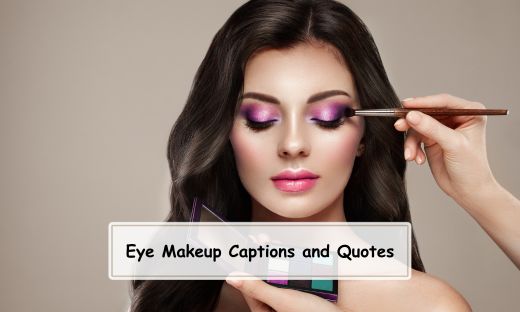 Eye Makeup Captions and Quotes